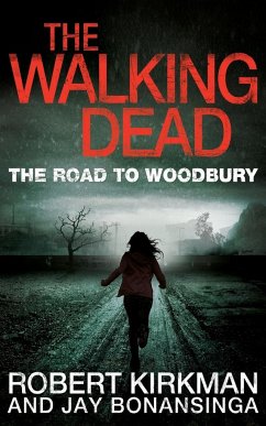 The Road to Woodbury - Kirkman, Robert; Bonansinga, Jay