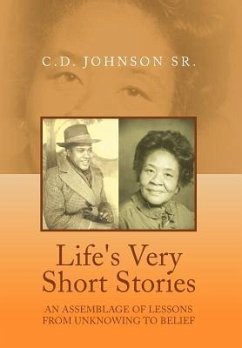 LIFE'S VERY SHORT STORIES - Johnson, C. D. Sr.