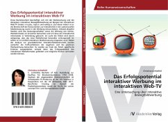 Das Erfolgspotential interaktiver Werbung im interaktiven Web-TV