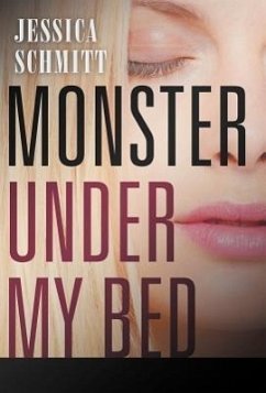 Monster Under My Bed - Schmitt, Jessica