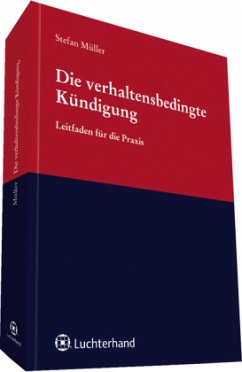 Die verhaltensbedingte Kündigung - Müller, Stefan