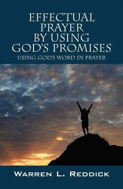 Effectual Prayer By Using God's Promises - Reddick, Warren L