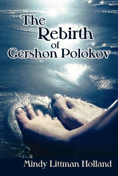 The Rebirth of Gershon Polokov - Holland, Mindy Littman