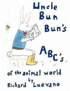 Uncle Bun Bun's ABC's Of The Animal World - Luevano, Richard