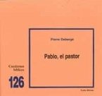 Pablo, el pastor Pablo, el pastor