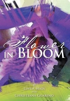 Flower in Bloom - Mata, Linda; Guarino, Christiana