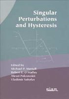 Singular Perturbation and Hysteresis - Pokrovskii, Alexei; Sobolev, Vladimir