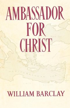 Ambassador for Christ - Barclay, William