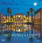 100 Hotels + Resorts: Destinations That Lift the Spirit