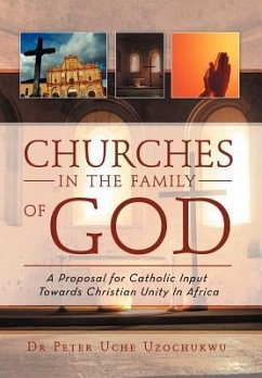 Churches in the Family of God - Uzochukwu, Peter Uche