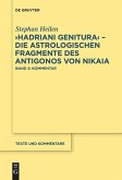 &quote;Hadriani genitura&quote; ¿ Die astrologischen Fragmente des Antigonos von Nikaia