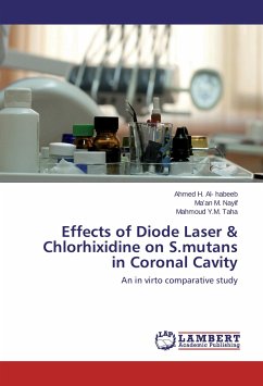 Effects of Diode Laser & Chlorhixidine on S.mutans in Coronal Cavity - Al- habeeb, Ahmed H.;Taha, Mahmoud Y.M.