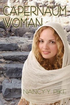 Capernaum Woman - Pike, Nancy Y.