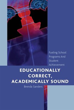 Educationally Correct Academically Sound - Sanders, Brenda