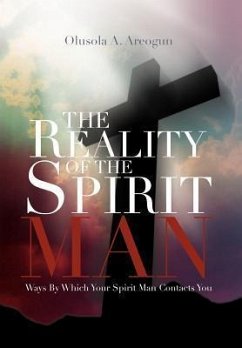 The Reality of the Spirit Man - Areogun, Rev Olusola
