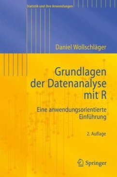 Grundlagen der Datenanalyse mit R - Wollschläger, Daniel
