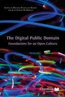 The Digital Public Domain: Foundations for an Open Culture