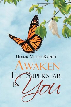 Awaken The Superstar in You - Robert, Uduak Victor