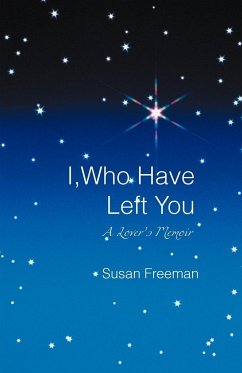I, Who Have Left You - Freeman, Susan