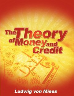 The Theory of Money and Credit - Mises, Ludwig Von