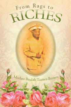 From Rags to Riches - Turner-Brown, Mother Beulah