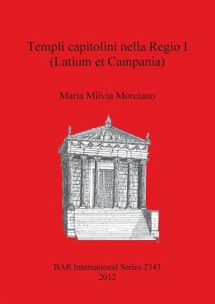 Templi capitolini nella Regio I (Latium et Campania) - Milvia Morciano, Maria