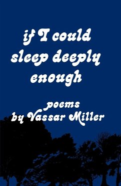 If I Could Sleep Deeply Enough - Miller, Vassar