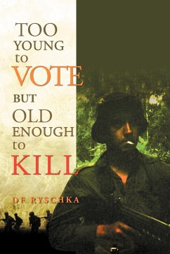 TOO YOUNG TO VOTE BUT OLD ENOUGH TO KILL - Ryschka, Df
