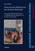 "Wenn du keine Bildung hast, hast du keine Befreiung!"