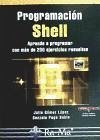 Programación Shell. Aprende a programar con más de 100 ejercicios resueltos