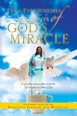 Eye to Eyewitnesses and Accounts of God's Miracle Eye to Eyewitnesses and Accounts of God's Miracle