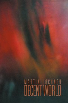 Decent World - Lochner, Martin