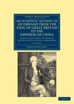An Authentic Account of an Embassy from the King of Great Britain to the Emperor of China - Volume 2 - Staunton, George