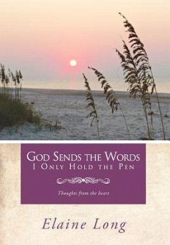 God Sends The Words I Only Hold The Pen - Long, Elaine