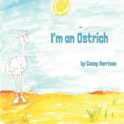I'm an Ostrich - Harrison, Casey