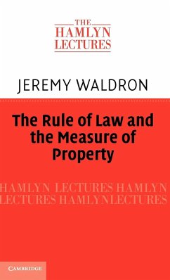 The Rule of Law and the Measure of Property - Waldron, Jeremy