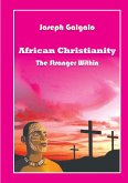 African Christianity. The Stranger Within