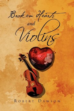 Broken Hearts and Violins - Dawson, Robert