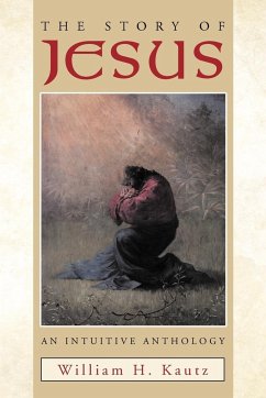 The Story of Jesus - Kautz, William H.