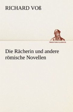 Cover Die Rächerin und andere römische Novellen