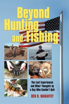 Beyond Hunting and Fishing - Mahaffey, Ben D.