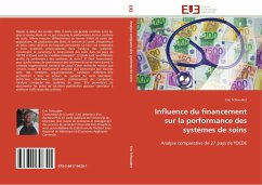 Influence du financement sur la performance des systèmes de soins - Tchouaket, Eric