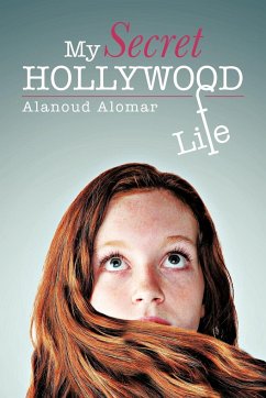 My Secret Hollywood Life - Alomar, Alanoud