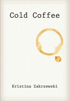Cold Coffee - Zakrzewski, Kristina