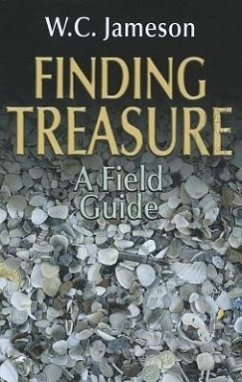 Finding Treasure: A Field Guide - Jameson, W. C.