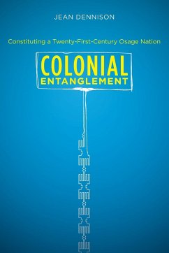 Colonial Entanglement - Dennison, Jean