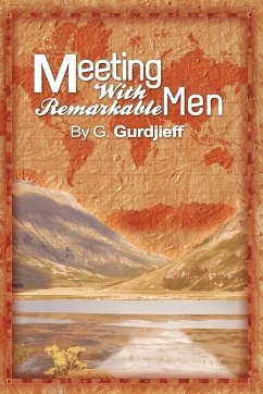 Meetings with Remarkable Men - Gurdjieff, G.