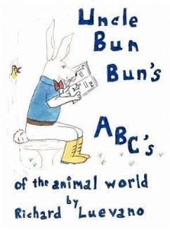 Uncle Bun Bun's ABC's Of The Animal World - Luevano, Richard