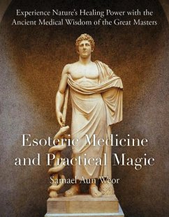 Esoteric Medicine and Practical Magic - Aun Weor, Samael