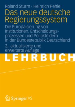 Das neue deutsche Regierungssystem - Sturm, Roland;Pehle, Heinrich